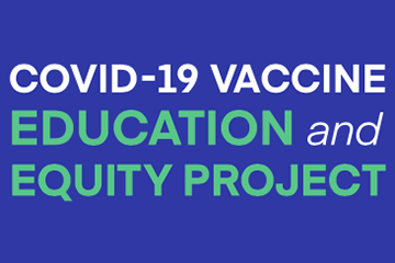 COVID-19 Vaccine Education and Equity Project’s Statement on Boosters